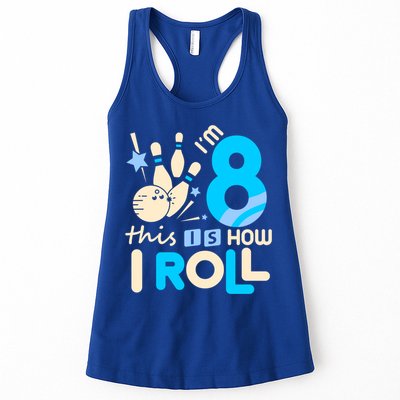 Funny Gift 8th Birthday Bowling Gift I'm 8 Eight This Is How I Roll Funny Gift Womens Tank Top