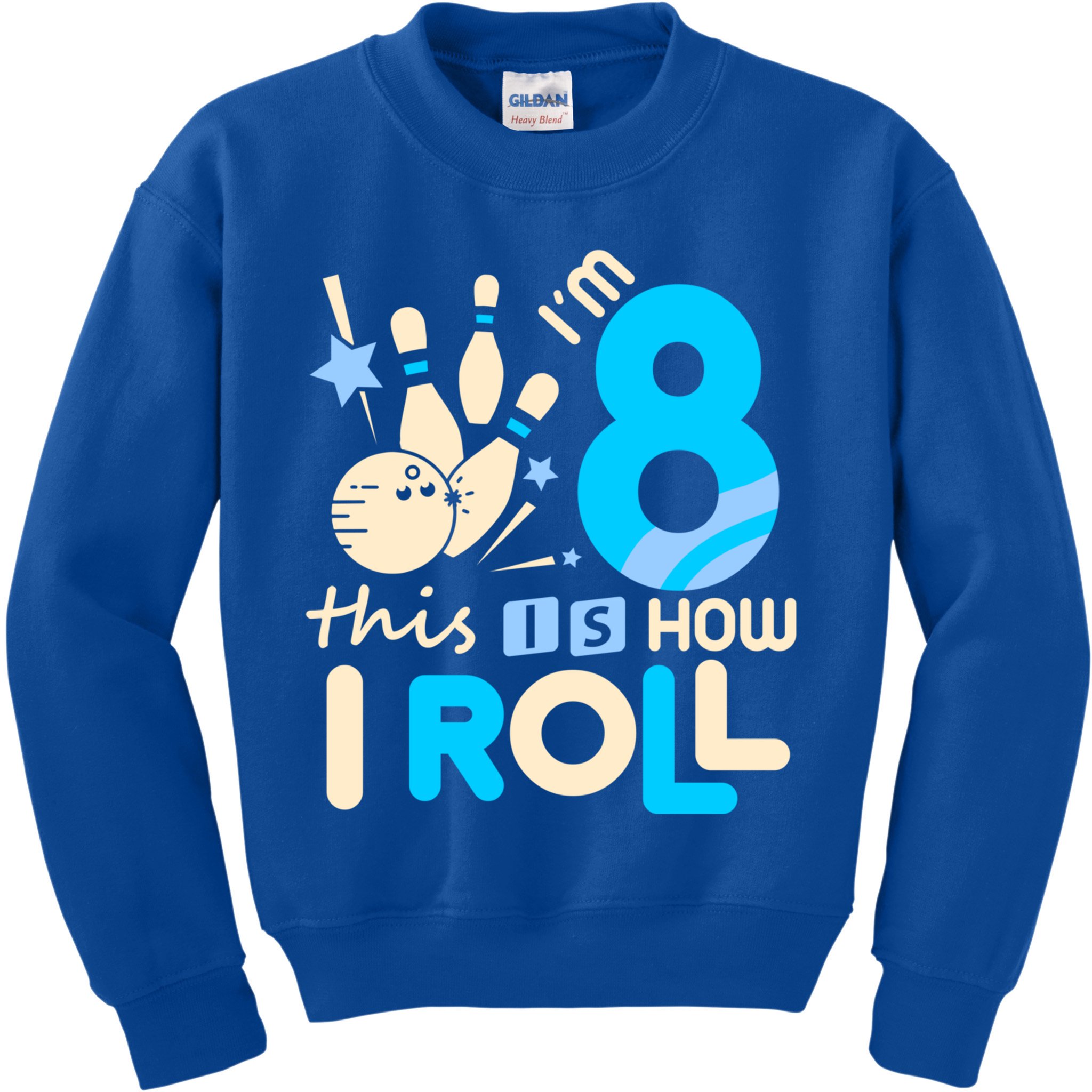 Funny Gift 8th Birthday Bowling Gift I'm 8 Eight This Is How I Roll Funny Gift Kids Sweatshirt