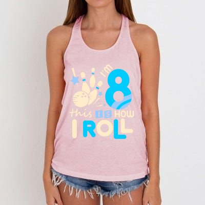 Funny Gift 8th Birthday Bowling Gift I'm 8 Eight This Is How I Roll Funny Gift Women's Knotted Racerback Tank