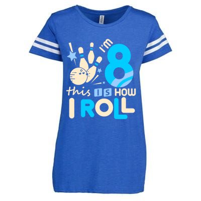 Funny Gift 8th Birthday Bowling Gift I'm 8 Eight This Is How I Roll Funny Gift Enza Ladies Jersey Football T-Shirt