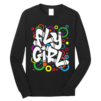 Fly Girl 80s 90s Old School Bgirl Hip Hop Long Sleeve Shirt