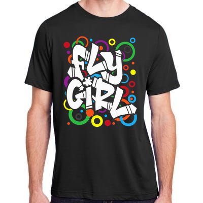 Fly Girl 80s 90s Old School Bgirl Hip Hop Adult ChromaSoft Performance T-Shirt