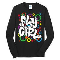 Fly Girl 80s 90s Old School Bgirl Hip Hop Tall Long Sleeve T-Shirt