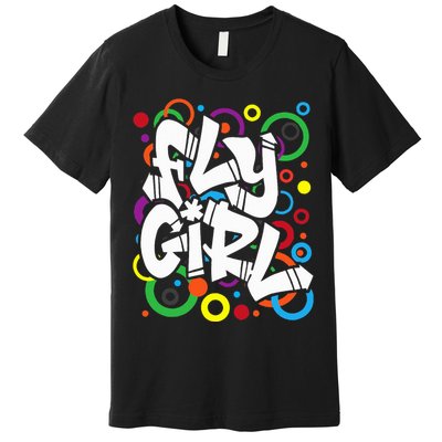 Fly Girl 80s 90s Old School Bgirl Hip Hop Premium T-Shirt