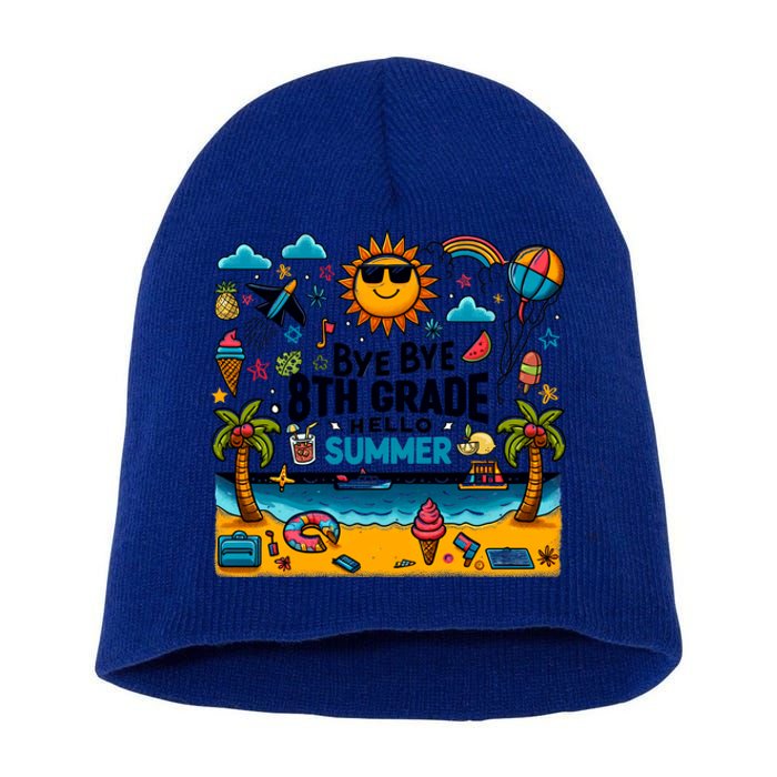 Funny Goodbye 8th Grade Hello Summer Meaningful Gift Short Acrylic Beanie