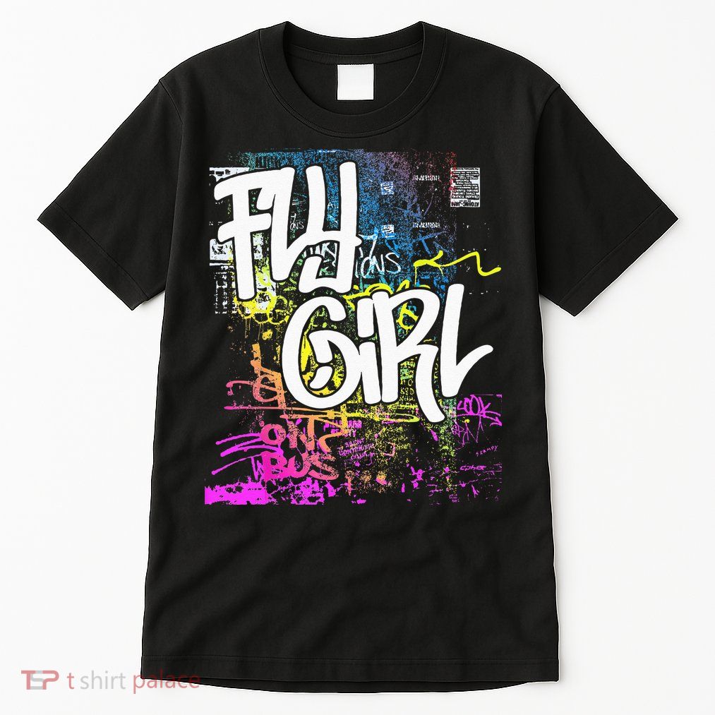 Fly Girl 80s 90s Rap BGirl Old School Hip Hop Graffiti Tall T-Shirt