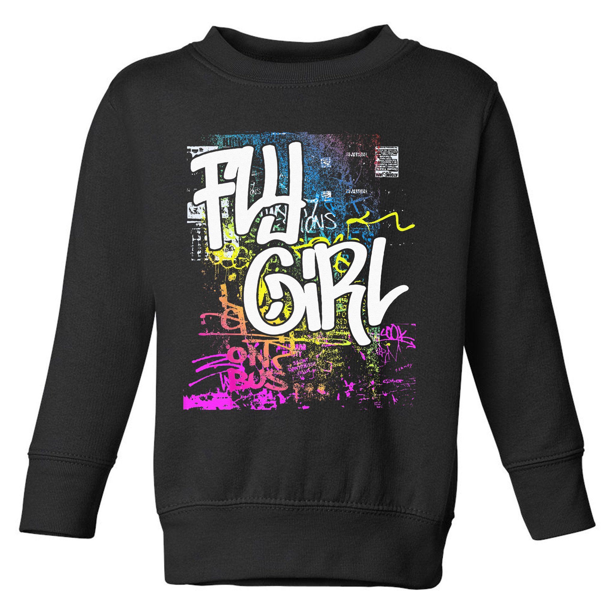Fly Girl 80s 90s Rap BGirl Old School Hip Hop Graffiti Toddler Sweatshirt