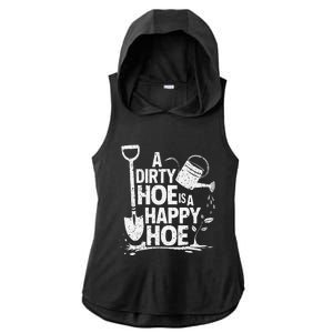 Funny Gardening A Dirty Hoe Is A Happy Hoe Sarcastic Humor Ladies PosiCharge Tri-Blend Wicking Draft Hoodie Tank