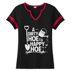 Funny Gardening A Dirty Hoe Is A Happy Hoe Sarcastic Humor Ladies Halftime Notch Neck Tee