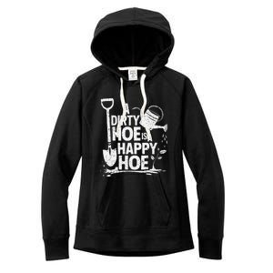 Funny Gardening A Dirty Hoe Is A Happy Hoe Sarcastic Humor Women's Fleece Hoodie