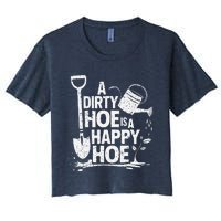 Funny Gardening A Dirty Hoe Is A Happy Hoe Sarcastic Humor Women's Crop Top Tee