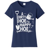 Funny Gardening A Dirty Hoe Is A Happy Hoe Sarcastic Humor Women's T-Shirt