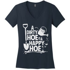 Funny Gardening A Dirty Hoe Is A Happy Hoe Sarcastic Humor Women's V-Neck T-Shirt