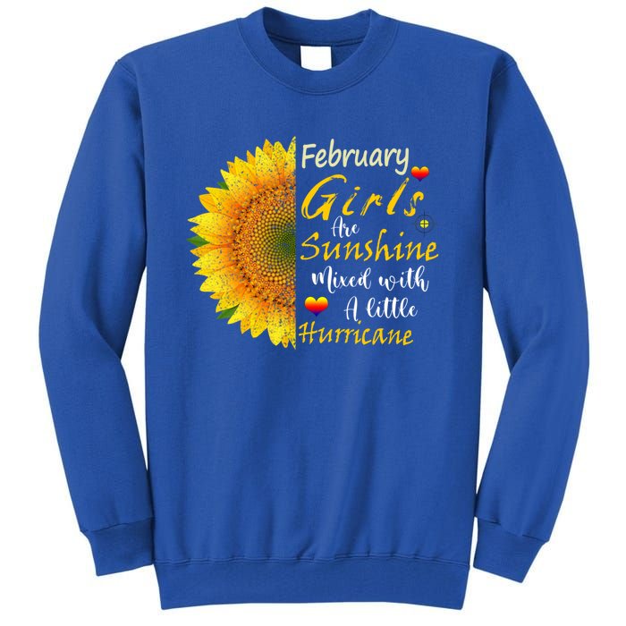 February Girls Are Sunshine Mixed Little Hurricane Sunflower Gift Tall Sweatshirt