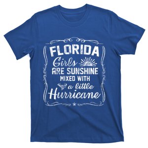 Florida Girls Are Sunshine Mixed With A Little Hurricane Gift T-Shirt