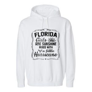 Florida Girls Are Sunshine Mixed With A Little Hurricane Gift Garment-Dyed Fleece Hoodie