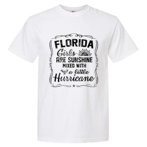 Florida Girls Are Sunshine Mixed With A Little Hurricane Gift Garment-Dyed Heavyweight T-Shirt