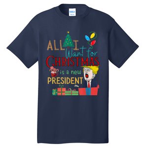 Funny Gifts All I Want For Christmas Is A New President Xmas Tall T-Shirt