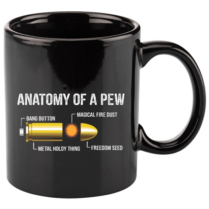 Funny Gun Ammo Bullet Gift  Anatomy Of A Pew  11oz C Handle Ceramic Mug
