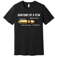 Funny Gun Ammo Bullet Gift Anatomy Of A Pew Premium T-Shirt