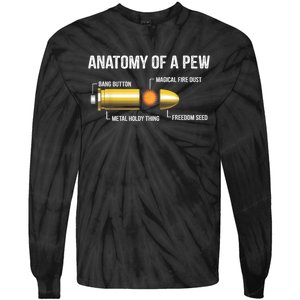 Funny Gun Ammo Bullet Gift Anatomy Of A Pew Tie-Dye Long Sleeve Shirt