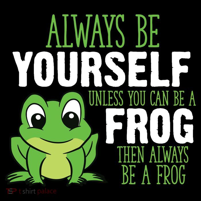 Frog Gifts Always Be Yourself Unless You Can Be A Frog Drawstring Bag