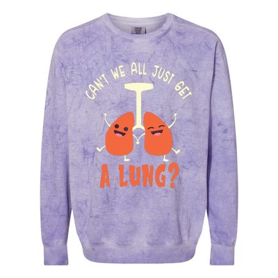 Funny Get A Lung Pun Medical Doctor Nurse Colorblast Crewneck Sweatshirt