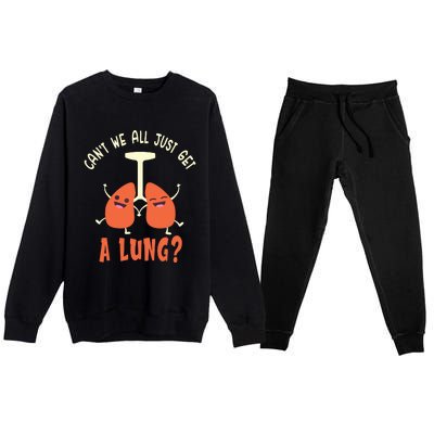 Funny Get A Lung Pun Medical Doctor Nurse Premium Crewneck Sweatsuit Set