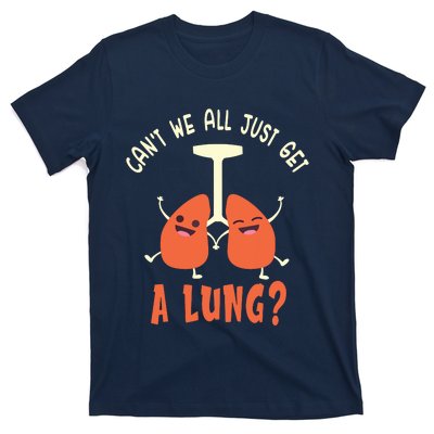 Funny Get A Lung Pun Medical Doctor Nurse T-Shirt