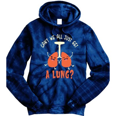 Funny Get A Lung Pun Medical Doctor Nurse Tie Dye Hoodie