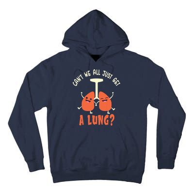 Funny Get A Lung Pun Medical Doctor Nurse Tall Hoodie