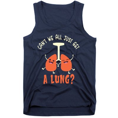 Funny Get A Lung Pun Medical Doctor Nurse Tank Top