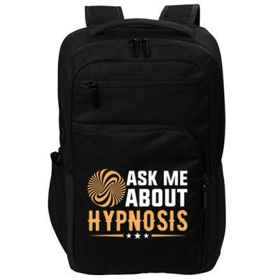 Funny Gift Ask Me About Hypnosis Impact Tech Backpack