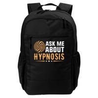 Funny Gift Ask Me About Hypnosis Daily Commute Backpack