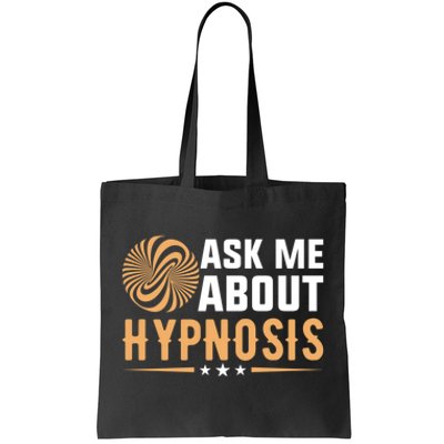 Funny Gift Ask Me About Hypnosis Tote Bag