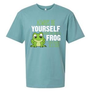 Frog Gifts Always Be Yourself Unless You Can Be A Frog Sueded Cloud Jersey T-Shirt