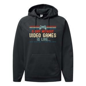 Funny Gamer A Day Without Video Games Gaming Performance Fleece Hoodie