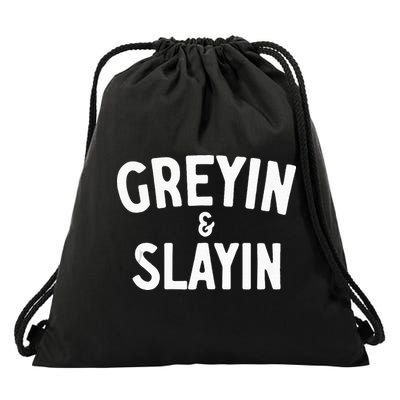 Funny Graying And Slaying Workout Gym Drawstring Bag