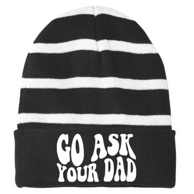 Funny Go Ask Your Dad Vintage Mom Gifts Striped Beanie with Solid Band