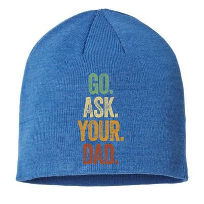 Funny Go Ask Your Dad Gift Vintage Mom Funny Gift Summer Gift Sustainable Beanie