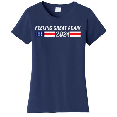 Feeling Great Again Trump 2024 Women's T-Shirt