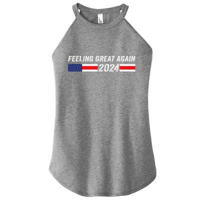 Feeling Great Again Trump 2024 Women’s Perfect Tri Rocker Tank