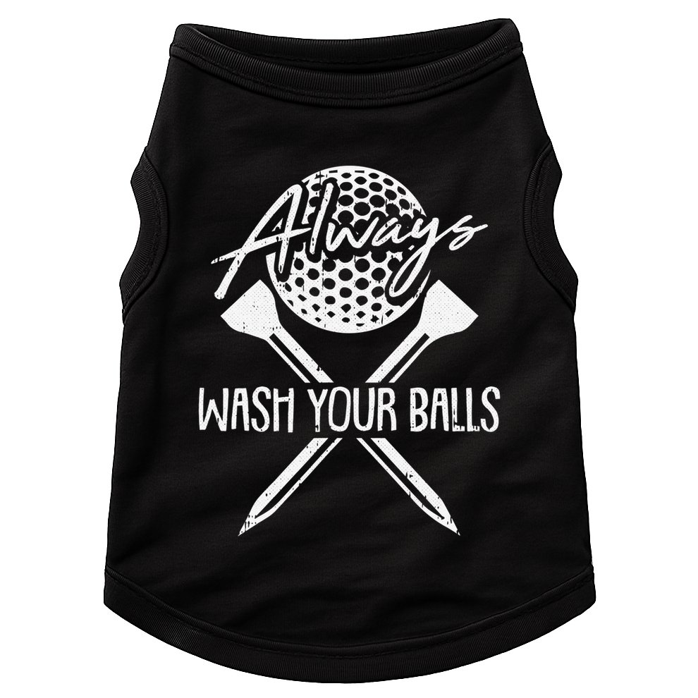 Funny Golf Always Wash Your Balls Retro Golfing Gift Doggie Tank