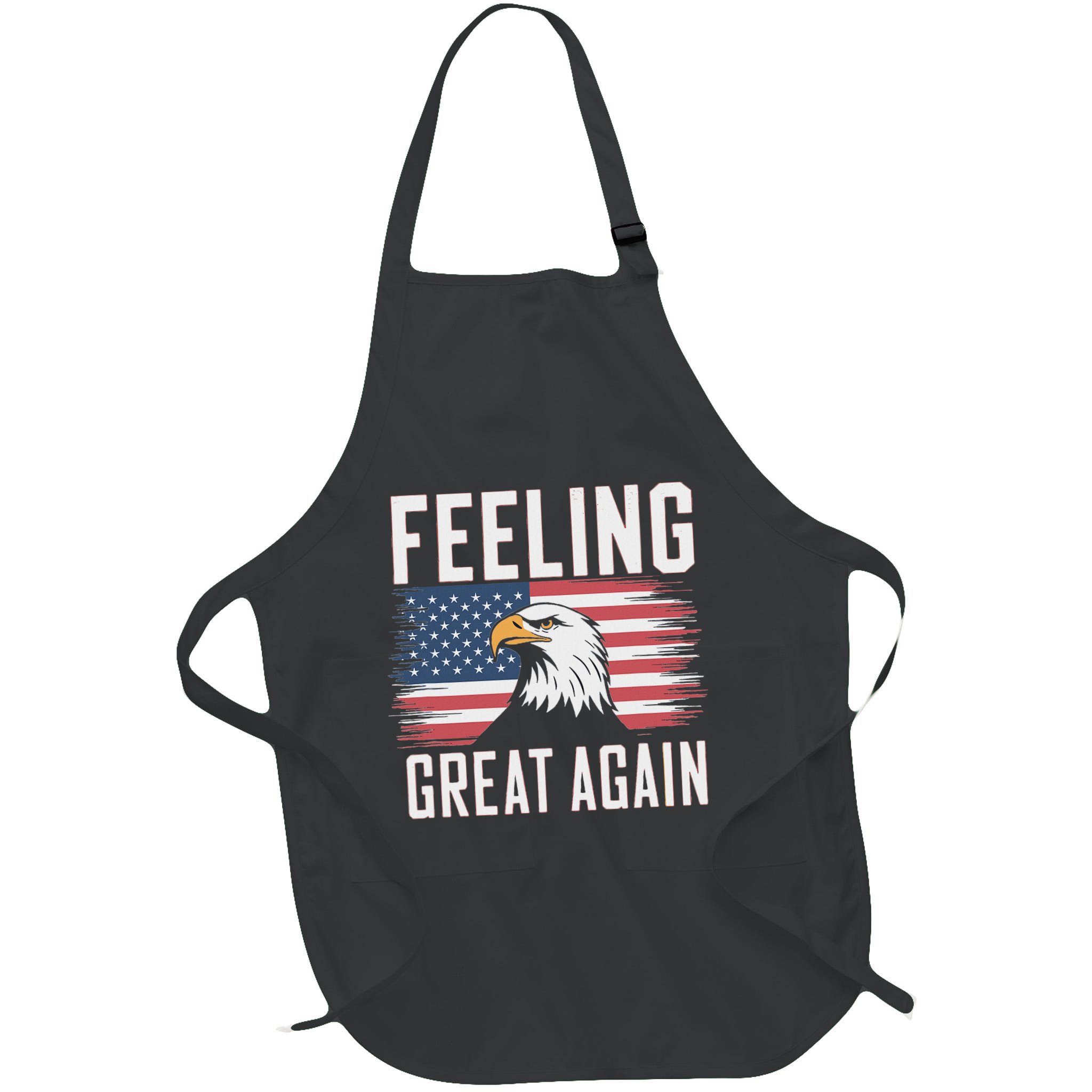 Feeling Great Again Patriotic Bald Eagle Usa Flag 2025 Apron