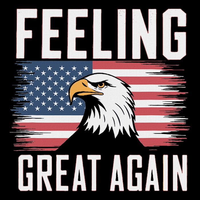 Feeling Great Again Patriotic Bald Eagle Usa Flag 2025 Poster