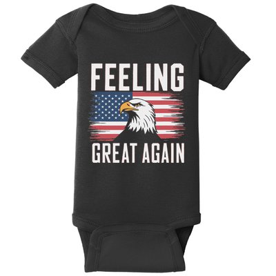 Feeling Great Again Patriotic Bald Eagle Usa Flag 2025 Baby Bodysuit