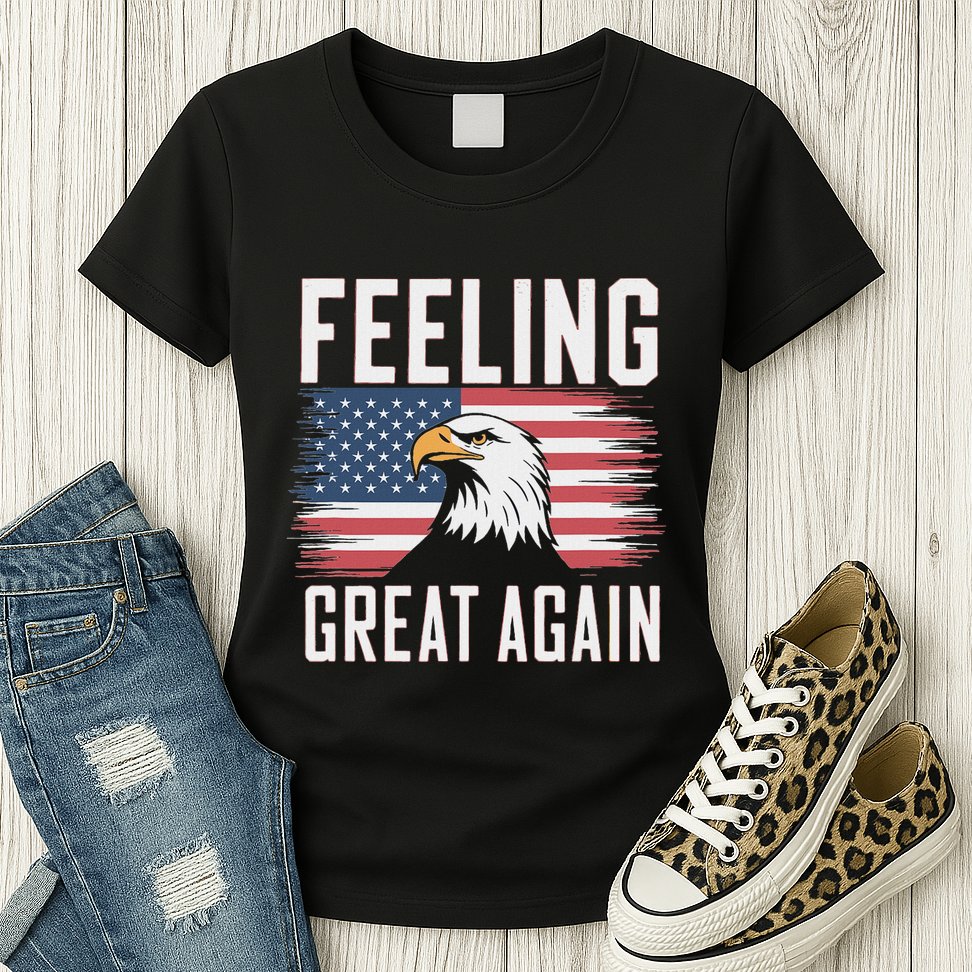 Feeling Great Again Patriotic Bald Eagle Usa Flag 2025 Womens T-Shirt