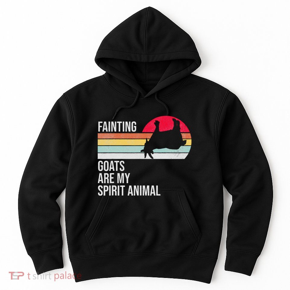 Fainting Goats Are My Spirit Animal Funny Goat Lover Hoodie
