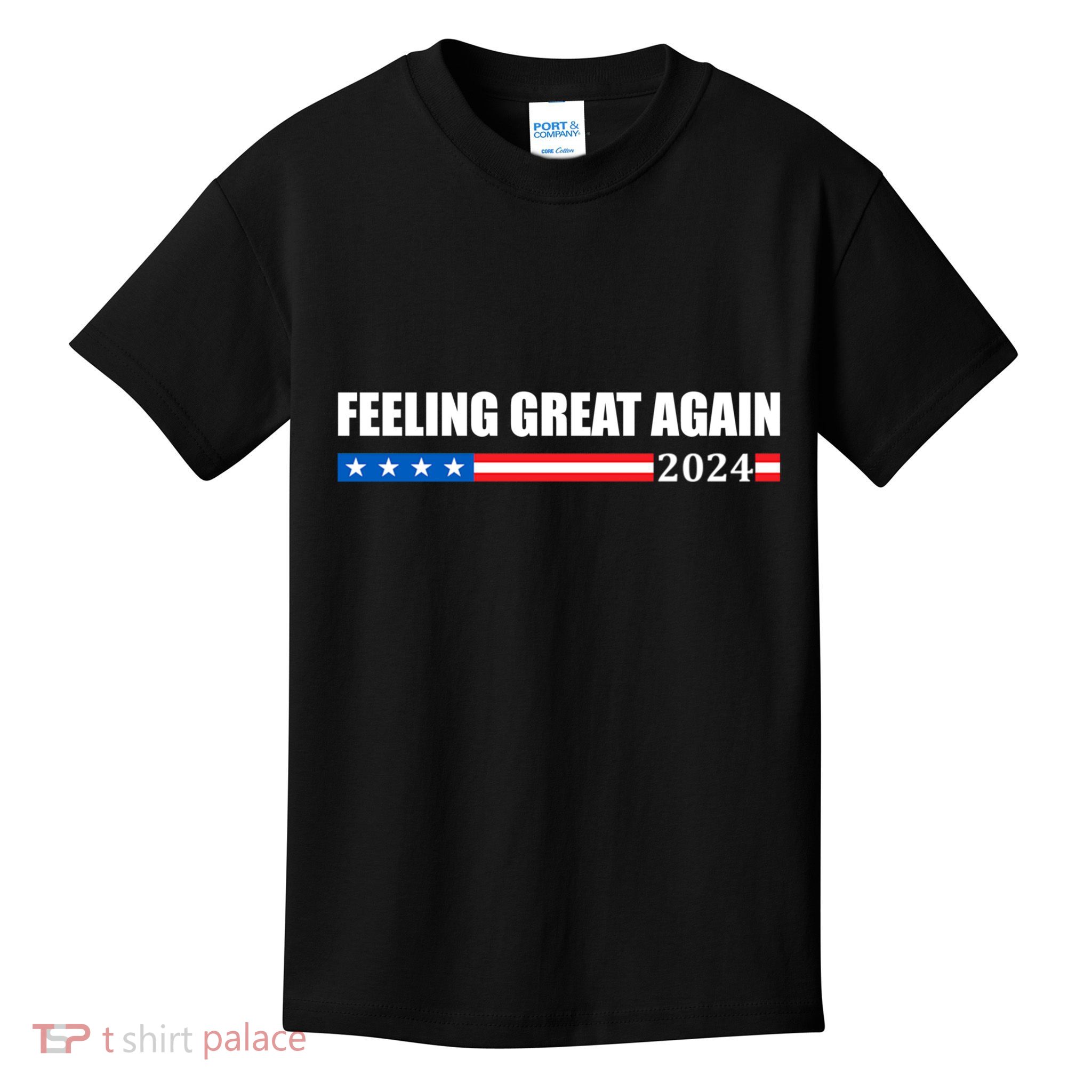 Feeling Great Again Trump 2024 Kids T-Shirt