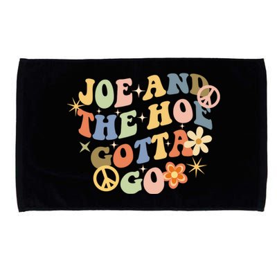 Funny Groovy Anti Biden. Joe And The Ho Gotta Gotta Go!! Microfiber Hand Towel